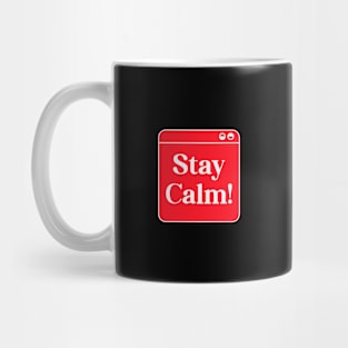 Stay Calm Down Mug